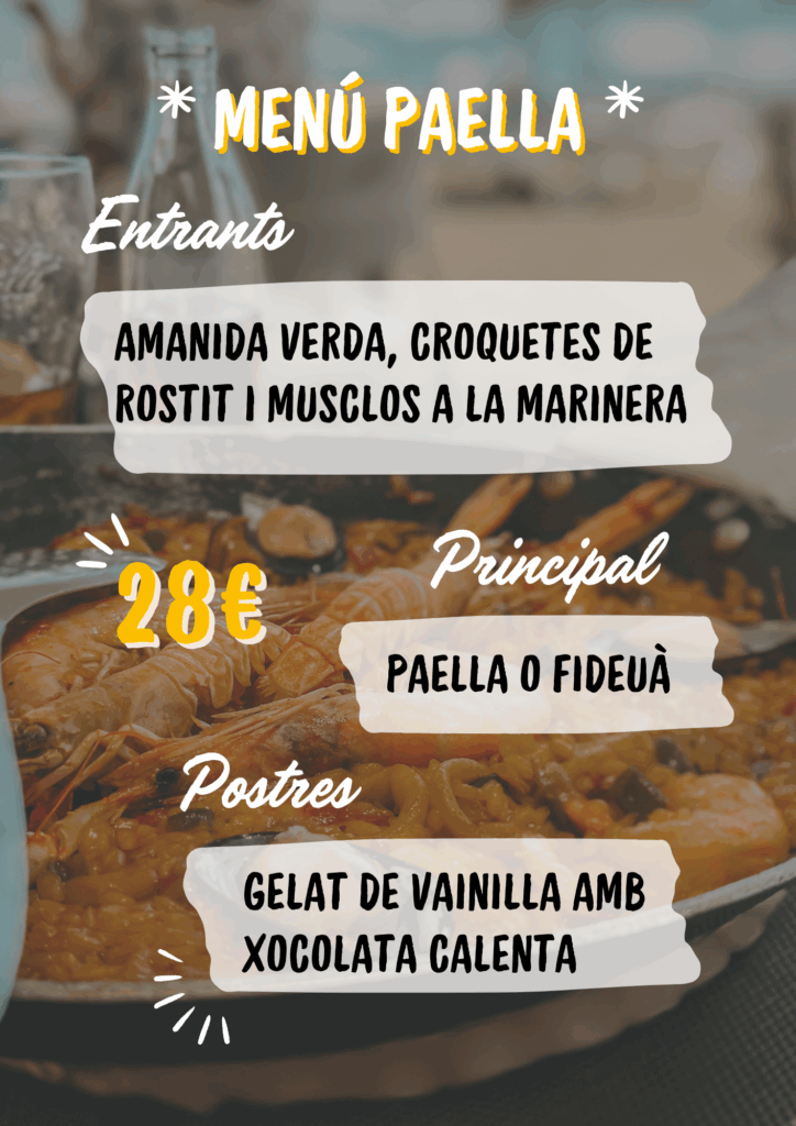 Menú paella vàlid tots els dies de la setmana amb entrant, principal i postres per 28€